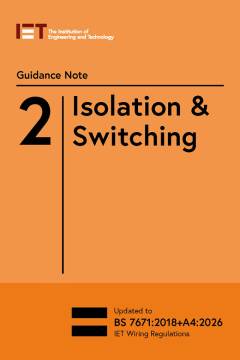 IET BS7671:AM4 Guidance Note 2 Isolation & Switching